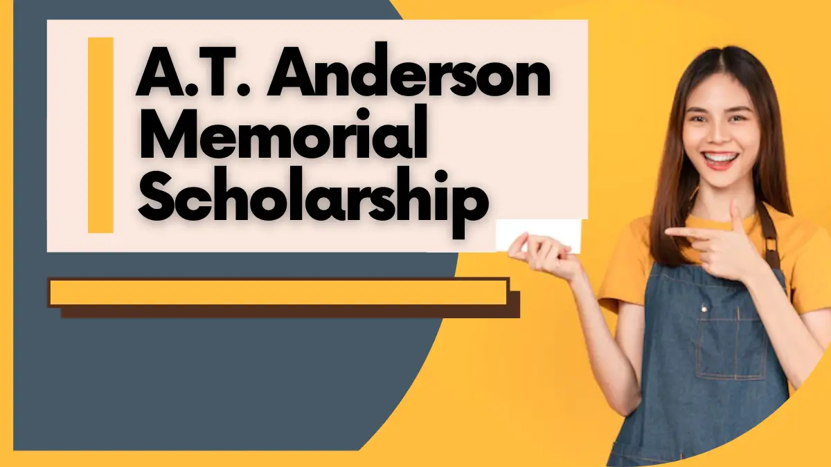 A.T. Anderson Memorial Scholarship