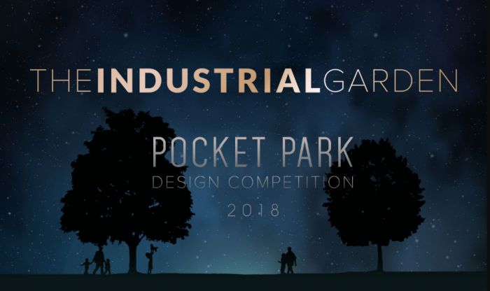 The Industrial Garden Pocket Park Design Competition