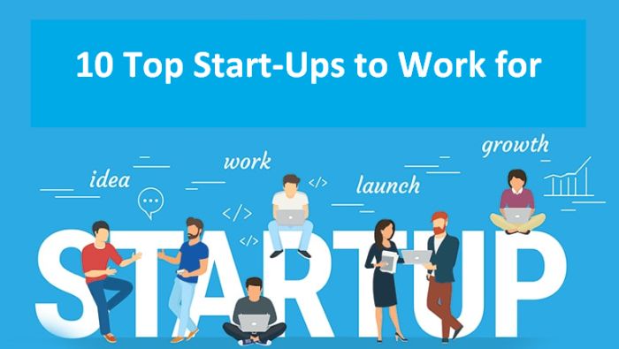 10 Top Start-Ups to Work for