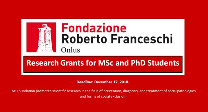Roberto Franceschi Research Grants for MSc and PhD Students