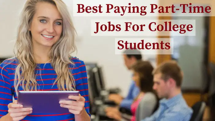 Best Part Time Jobs for College Students 2018