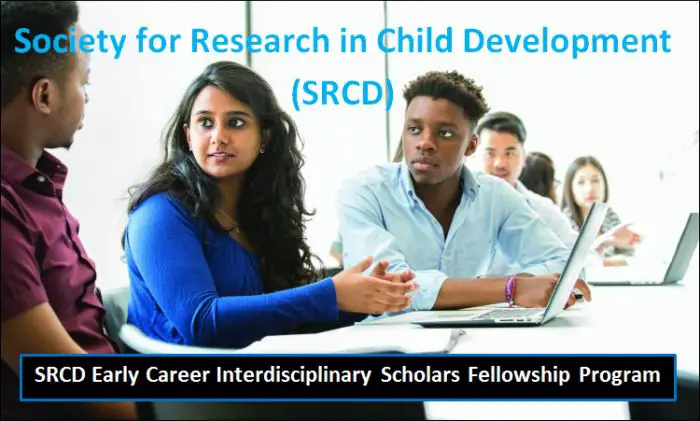SRCD Early Career Interdisciplinary Scholars Fellowship Program