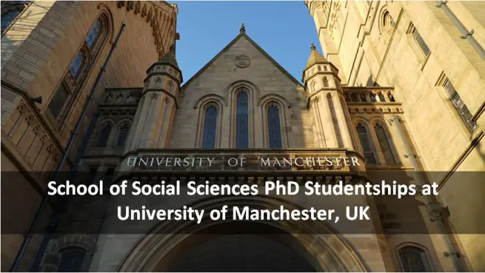 School of Social Sciences PhD Studentships at University of Manchester, UK