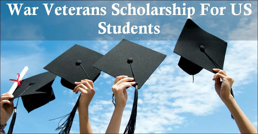 War Veterans Scholarship For US Students