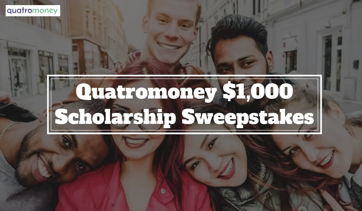Quatromoney $1,000 Scholarship Sweepstakes