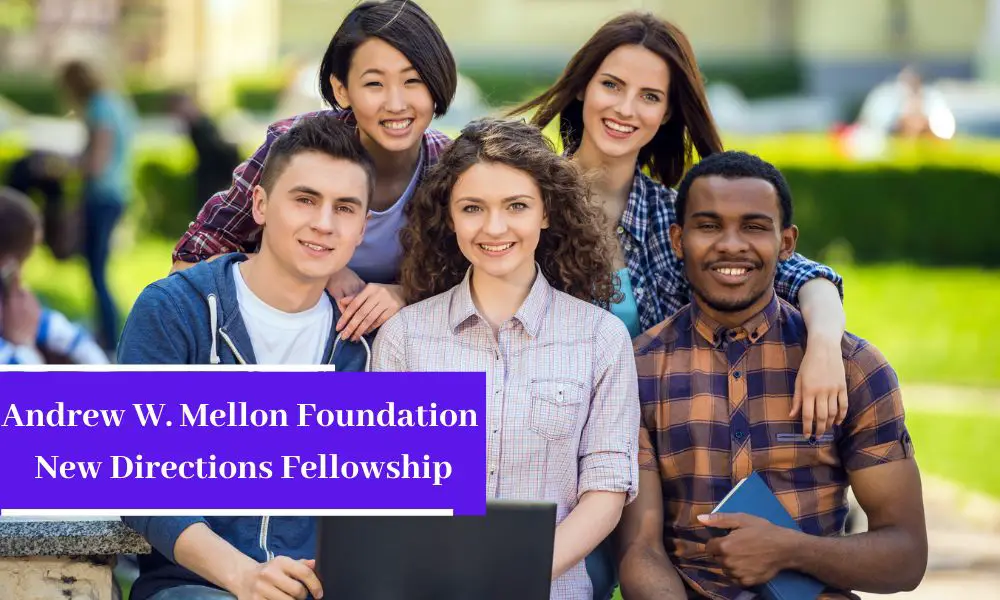 Andrew W. Mellon Foundation New Directions Fellowship