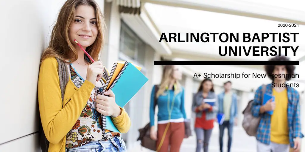 Arlington Baptist University A+ Scholarship for New Freshman Students