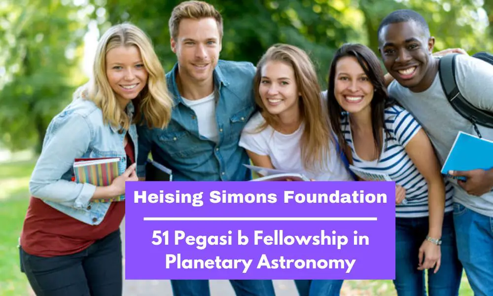 Heising Simons Foundation 51 Pegasi b Fellowship in Planetary Astronomy