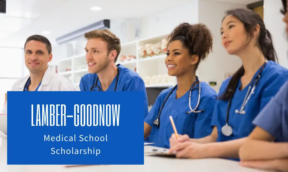 Lamber-Goodnow Medical School Scholarship