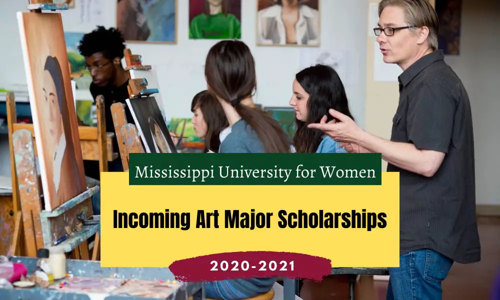Mississippi University for Women Incoming Art Major Scholarships