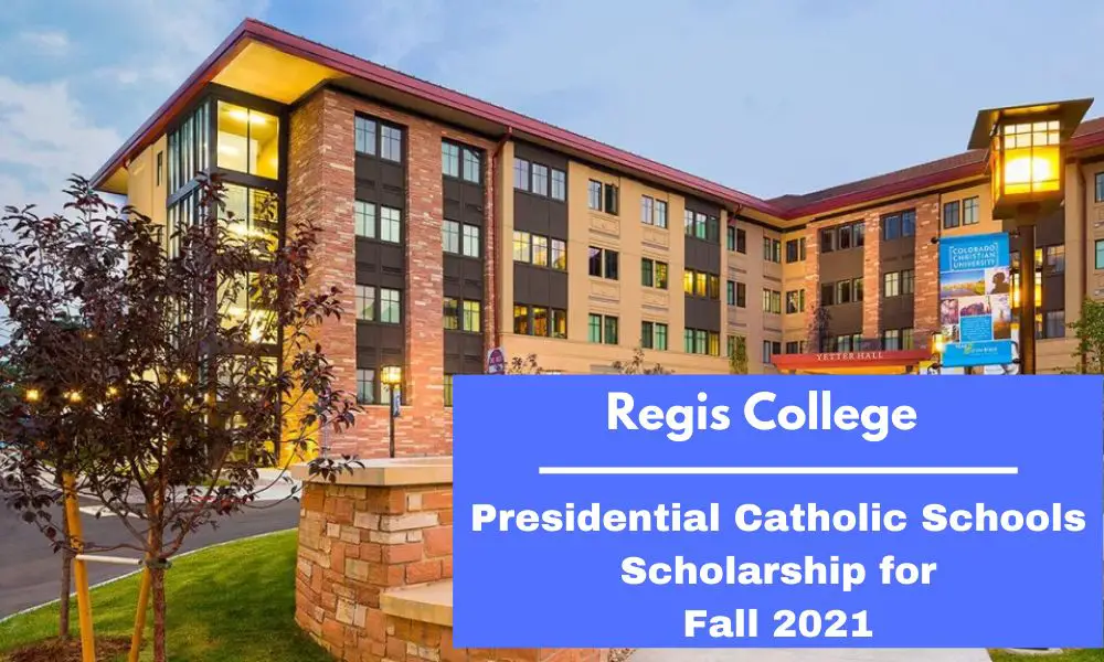 Regis College Presidential Catholic Schools Scholarship for Fall 2021