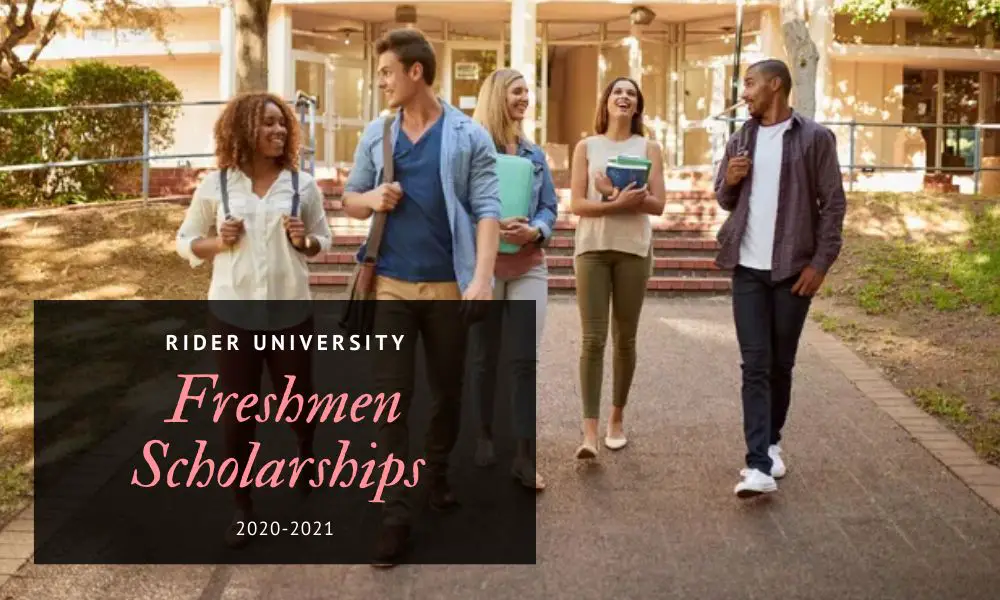 Rider University Freshmen Scholarships 2020-2021