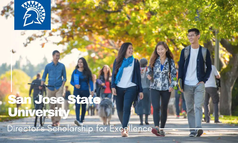 San Jose State University Director’s Scholarship for Excellence