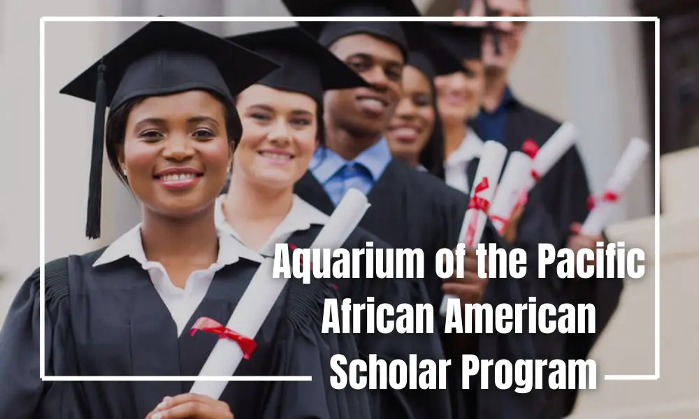 Aquarium of the Pacific African American Scholar Program