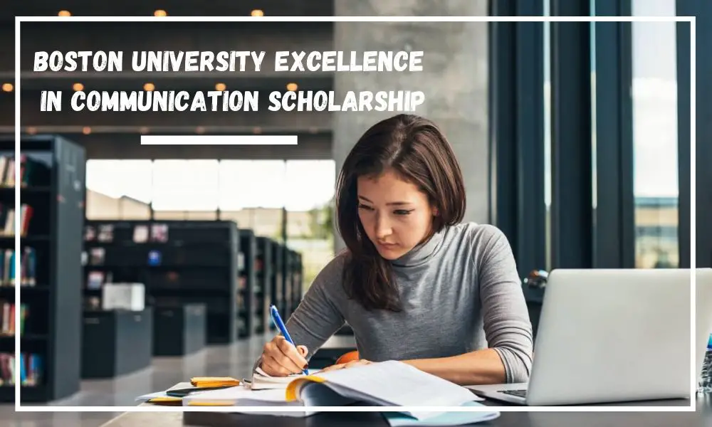 Boston University Excellence in Communication Scholarship for Domestic and International Students
