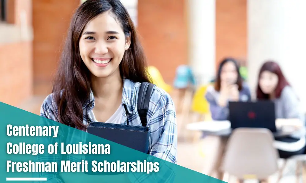 Centenary College of Louisiana Freshmen Merit Scholarships