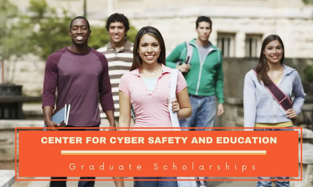 Center for Cyber Safety and Education Graduate Scholarships