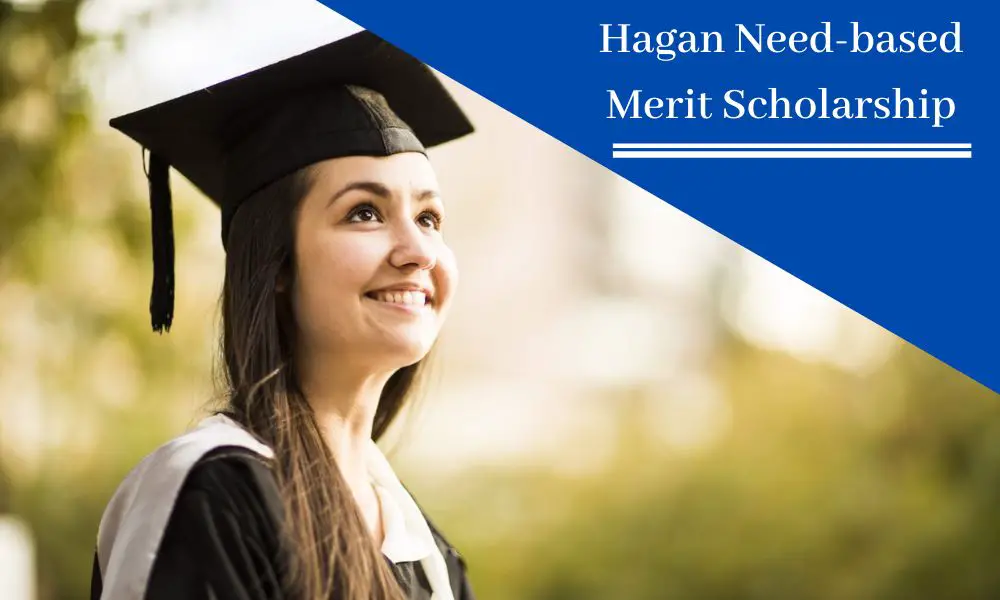 Hagan Need-based Merit Scholarship