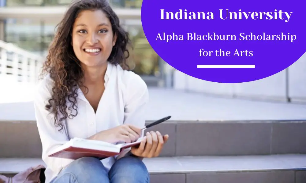 Indiana University Alpha Blackburn Scholarship for the Arts