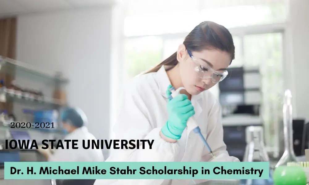 Iowa State University Dr. H. Michael Mike Stahr Scholarship in Chemistry