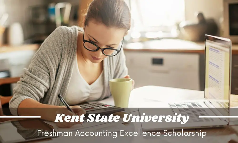 Kent State University Freshmen Accounting Excellence Scholarship