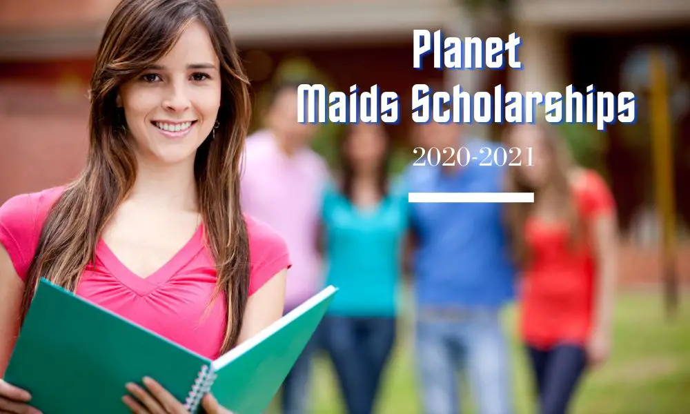 Planet Maids Scholarships for Students