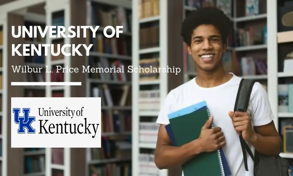 University of Kentucky Wilbur L. Price Memorial Scholarship