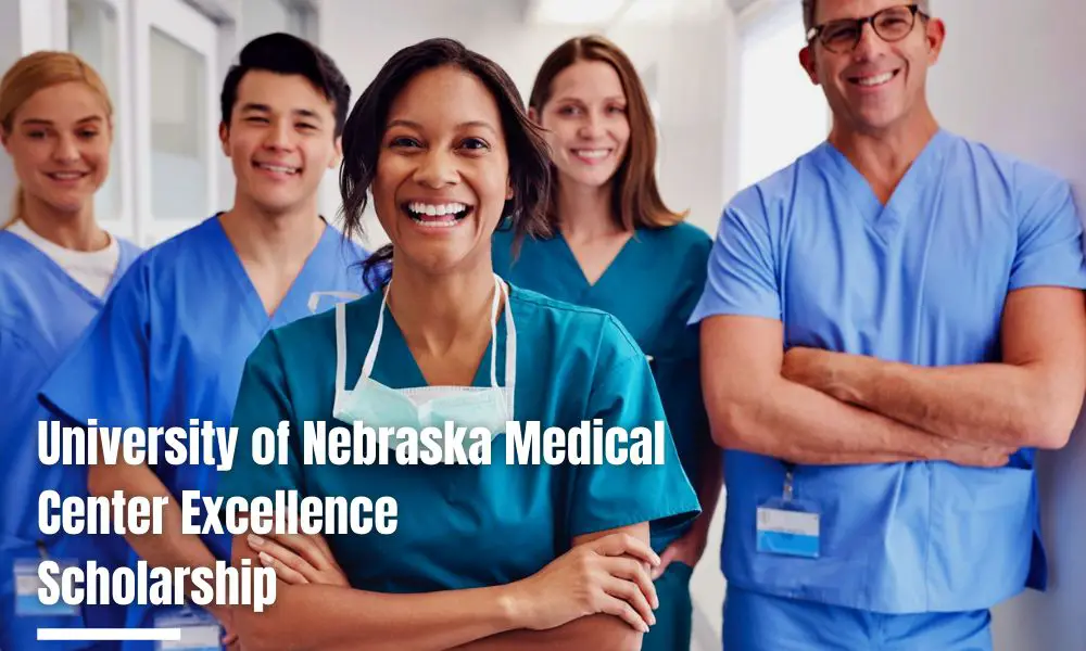 University of Nebraska Medical Center Excellence Scholarship in Nursing