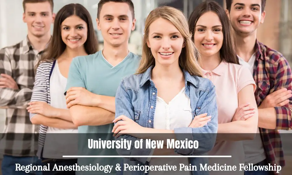 University of New Mexico Regional Anesthesiology & Perioperative Pain Medicine Fellowship