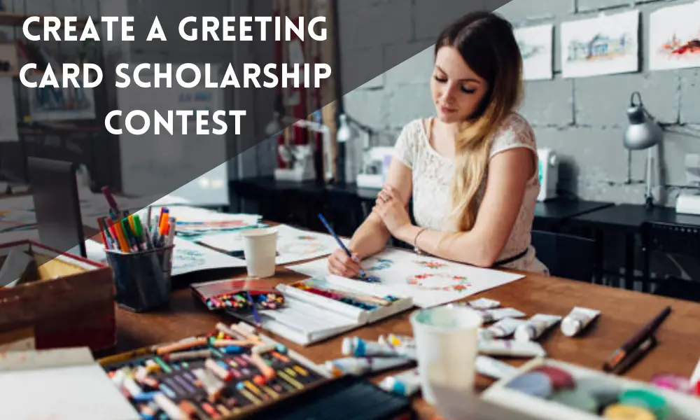 Create a Greeting Card Scholarship Contest
