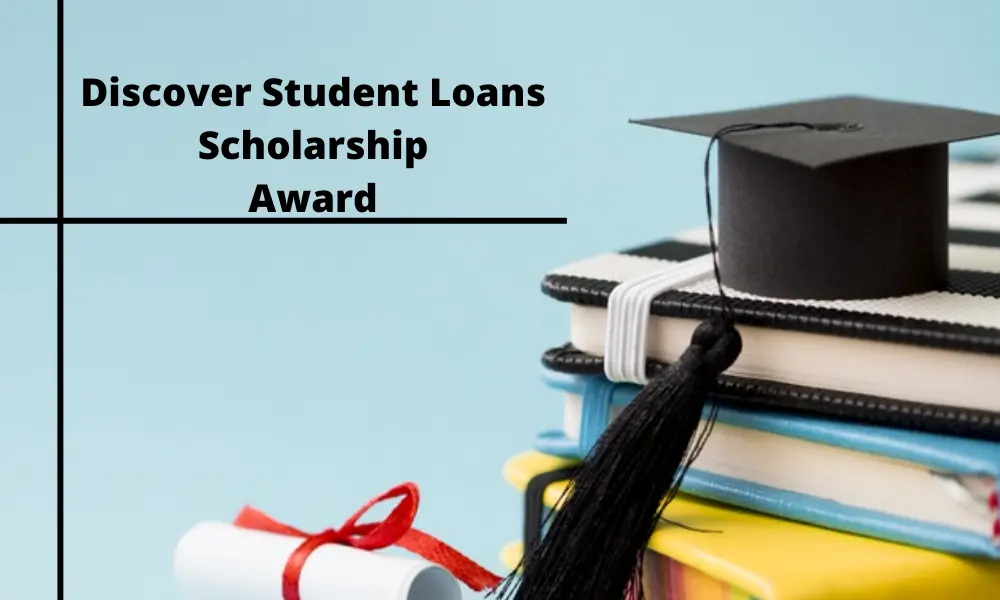 Discover Student Loans Scholarship Awards 2020-2021