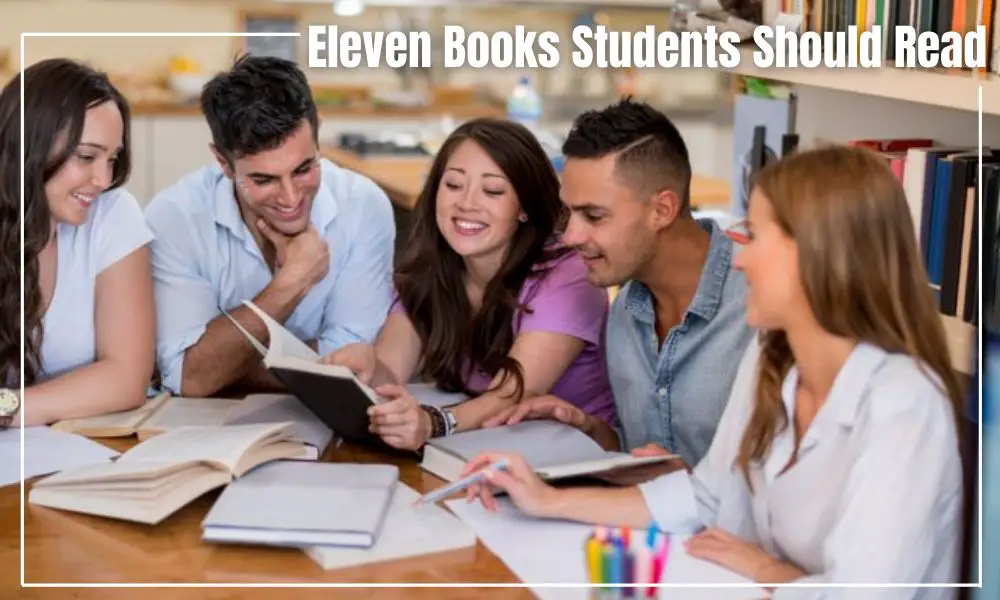 Eleven Books Students Should Read