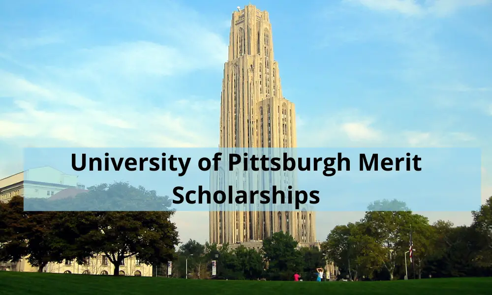 University of Pittsburgh Merit Scholarships 2020-2021