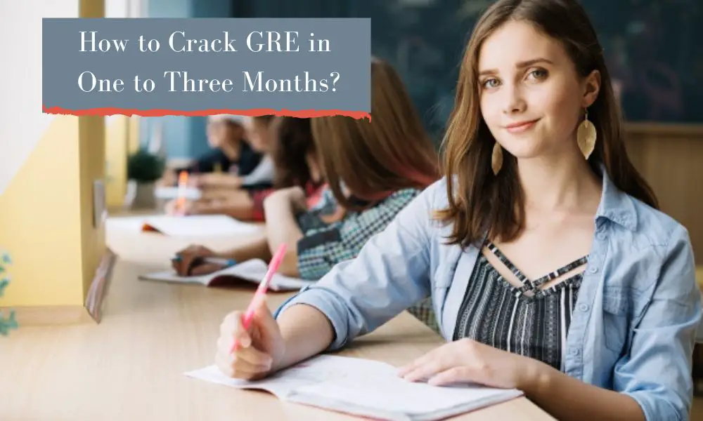 How to Crack GRE in One to Three Months