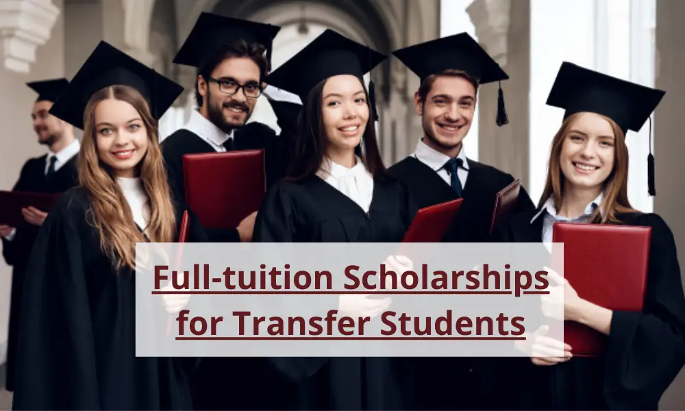 Full-tuition Scholarships for Transfer Students