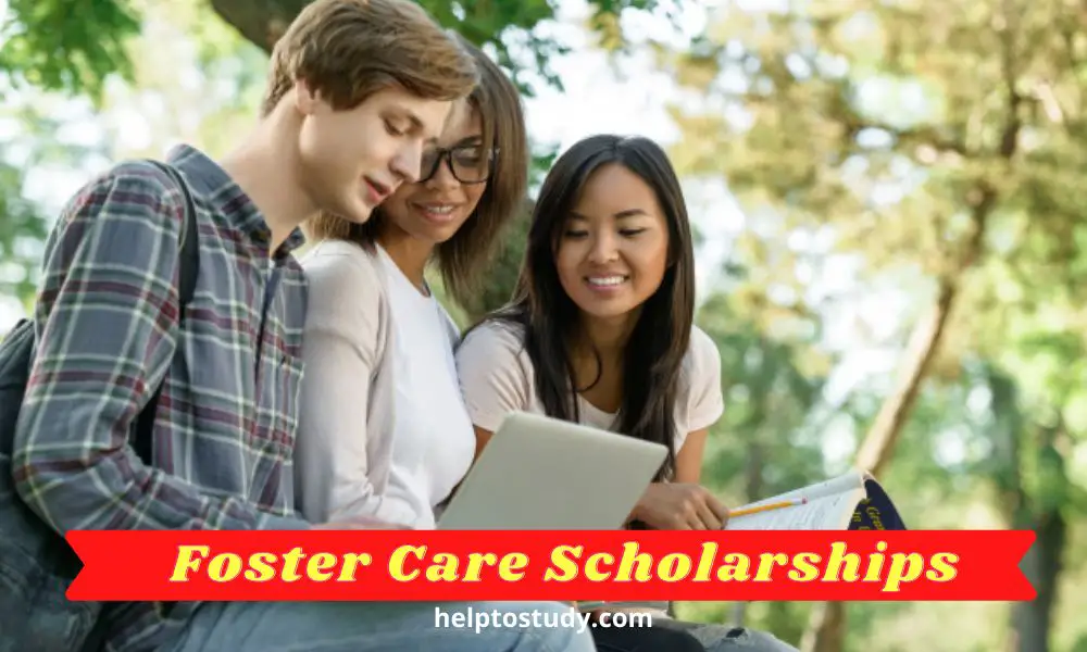 2021 Foster Care Scholarships for Students