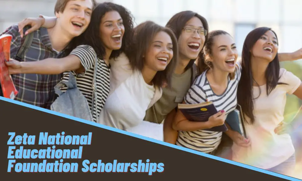 Zeta National Educational Foundation Scholarships