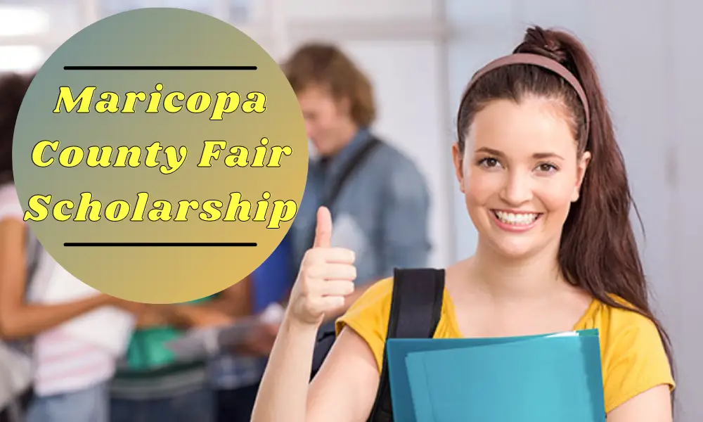 Maricopa County Fair Scholarship
