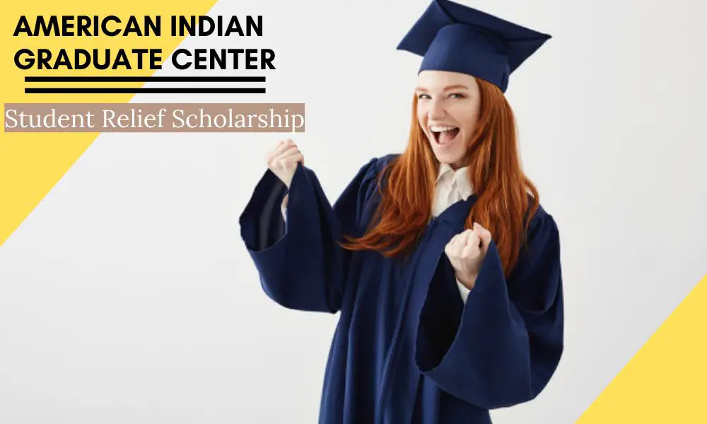 American Indian Graduate Center Student Relief Scholarship