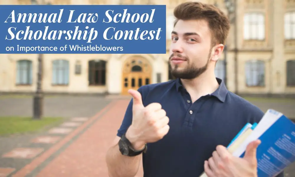 Annual Law School Scholarship Contest on Importance of Whistleblowers