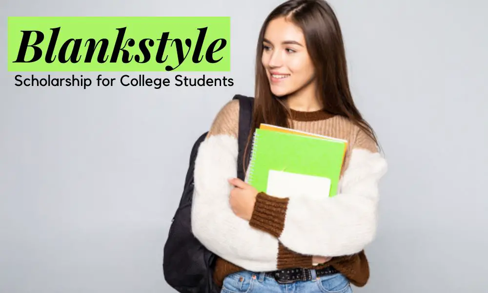 Blankstyle Scholarship for College Students