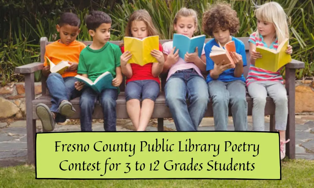 Fresno County Public Library Poetry Contest for 3 to 12 Grades Students