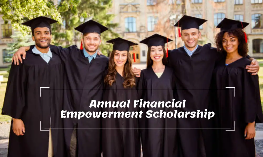 Annual Financial Empowerment Scholarship
