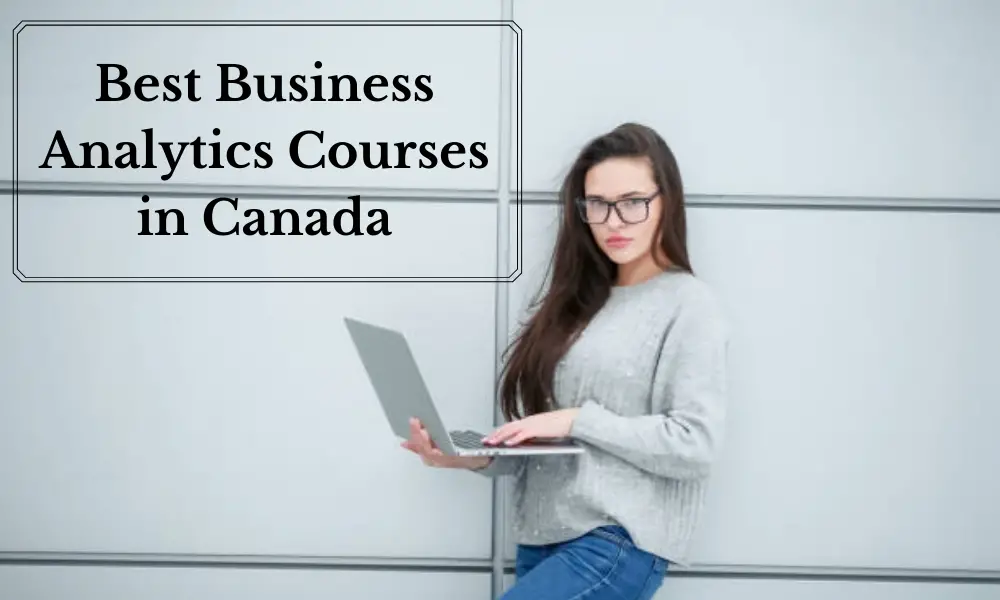 Best Business Analytics Courses in Canada