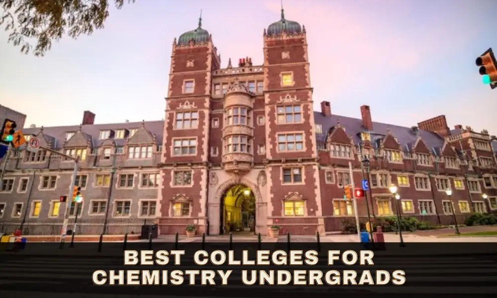 Best Colleges for Chemistry Undergrads