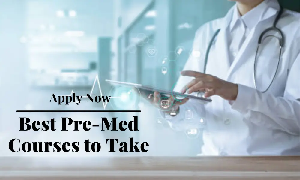 Best Pre-Med Courses to Take