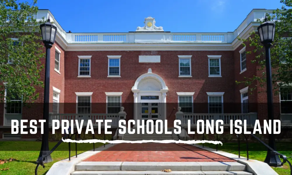Best Private Schools Long Island