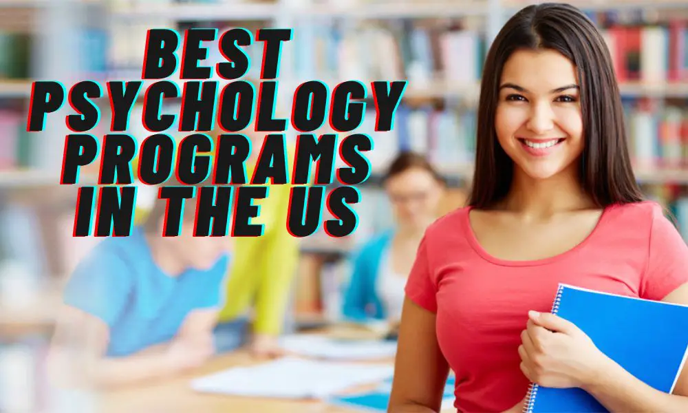 Best Psychology Programs in the US