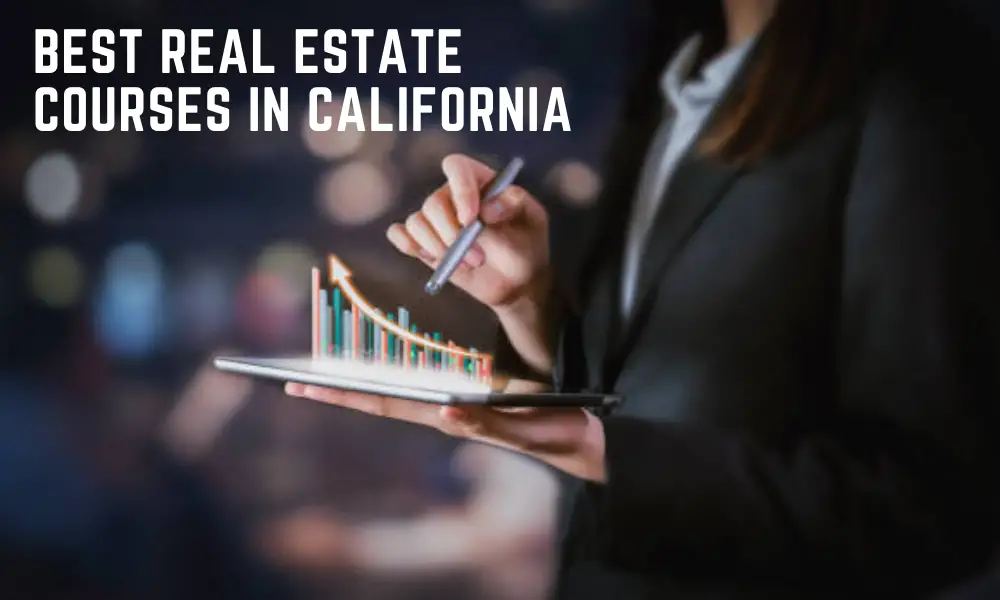 Best Real Estate Courses in California