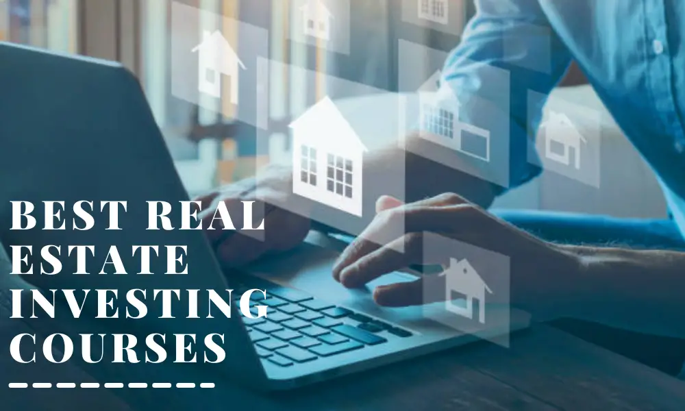 Best Real Estate Investing Courses